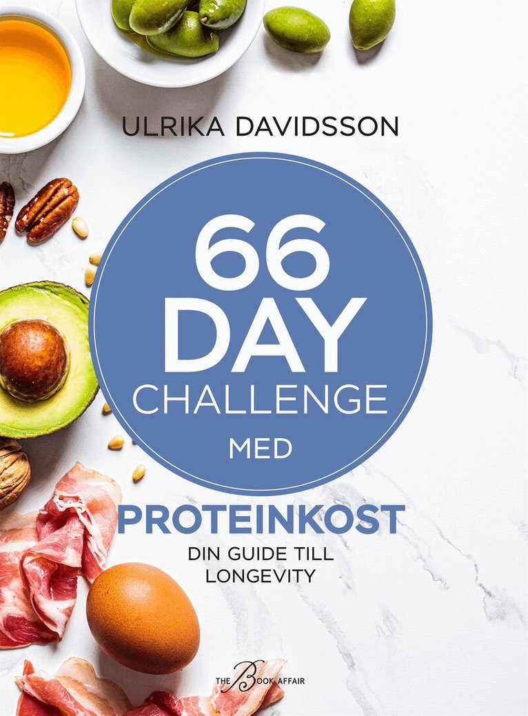 Ulrika Davidsson - 66 Day Challenge med proteinkost, E-bok