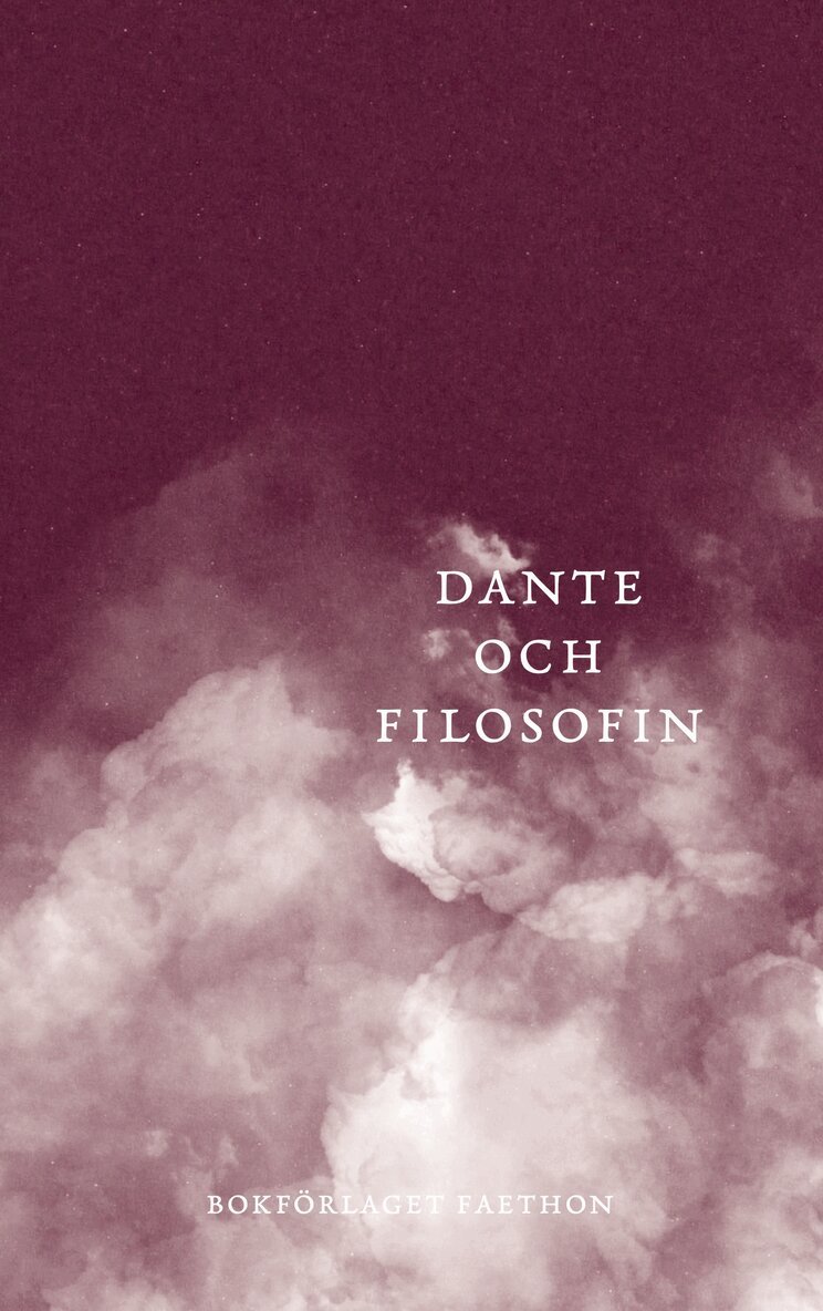 Anders Cullhed, Hans Ruin, Gustav Sjöberg, Marcia Sá Cavalcante Schuback, Joseph Schelling, Sven-Olov Wallenstein - Dante och filosofin, Häftad