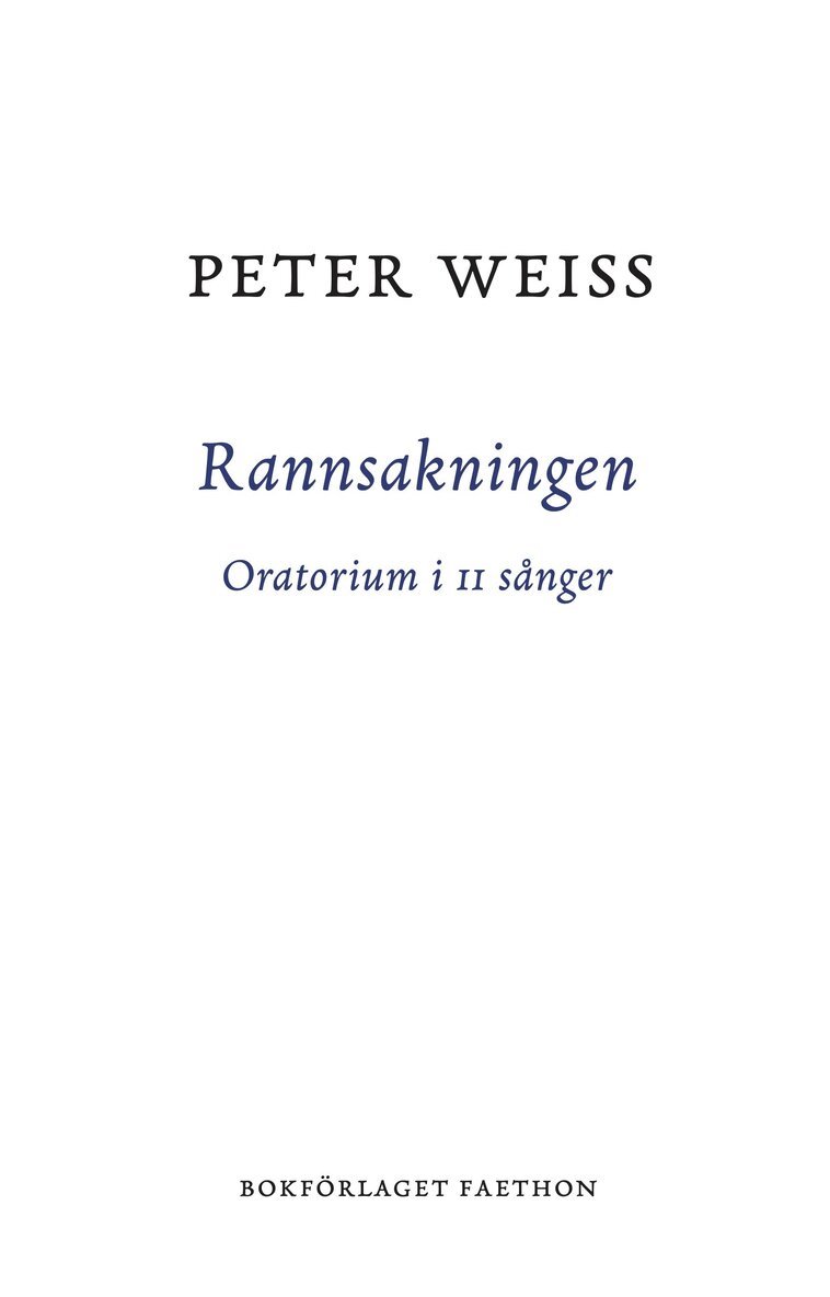 Peter Weiss - Rannsakningen, Häftad