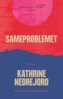 Kathrine Nedrejord - Sameproblemet, E-bok