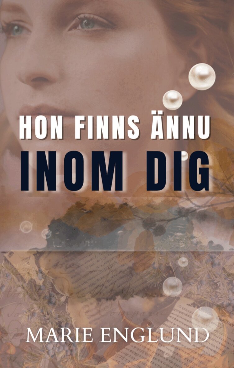 Marie Englund - Hon finns ännu inom dig, E-bok