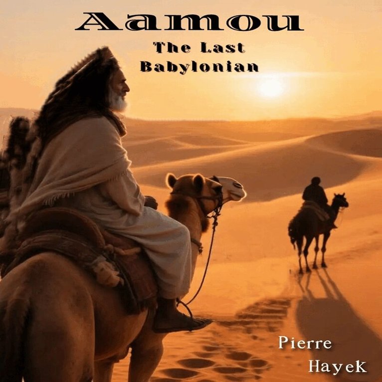 Pierre Hayek - Aamou - The Last Babylonian, Ljudbok