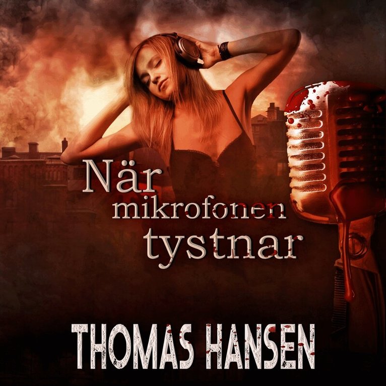 Thomas Hansen - När mikrofonen tystnar, Ljudbok