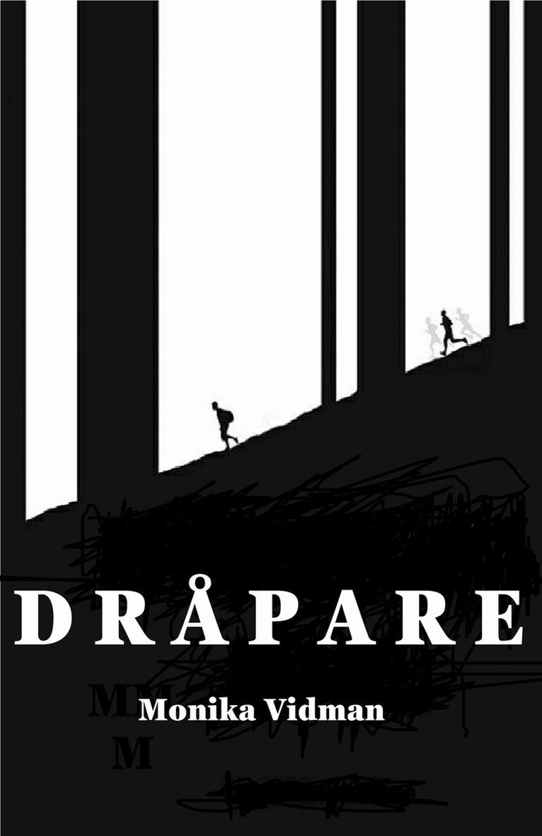 Monika Vidman - DRÅPARE, E-bok
