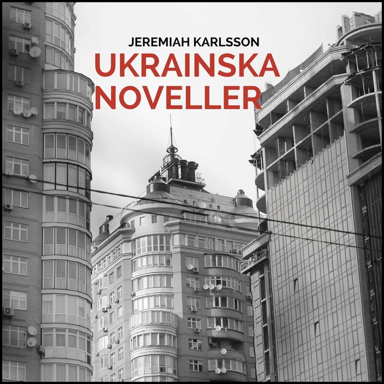 Jeremiah Karlsson - Ukrainska noveller, Ljudbok