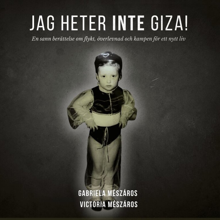Gabriela Mészáros, Victoria Mészáros - Jag heter inte Giza!, Ljudbok. Tillgänglighet: Lägg i varukorg