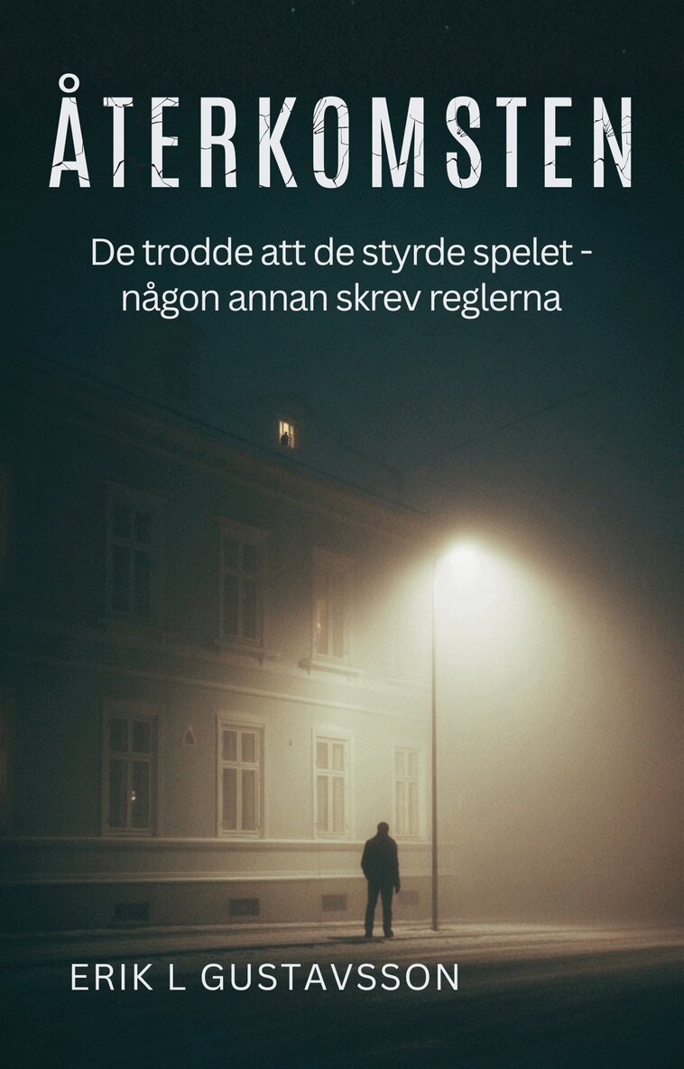 Erik L Gustavsson - Återkomsten, E-bok