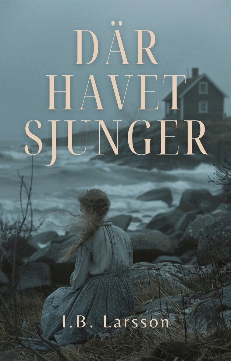 Ingrid Larsson - DÄR HAVET SJUNGER, E-bok