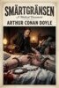 Arthur Conan Doyle - Smärtgränsen, E-bok