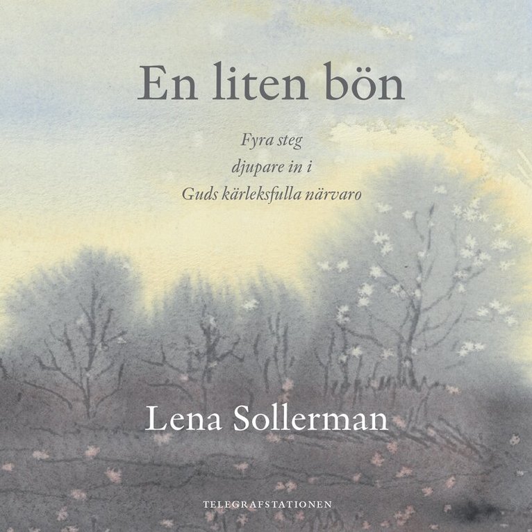 Lena Sollerman - En liten bön, Inbunden
