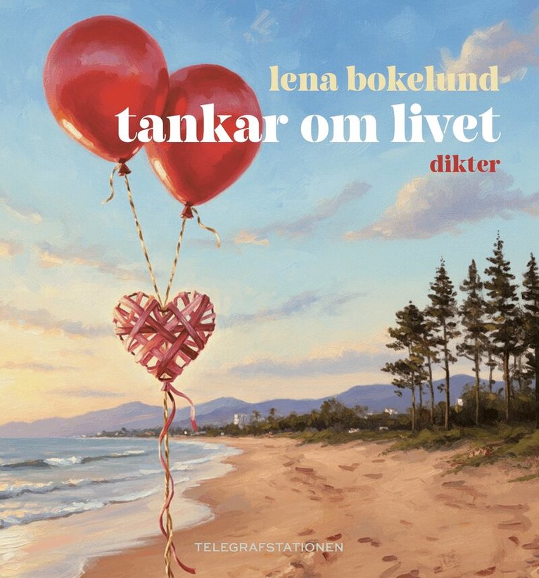 Lena Bokelund - Tankar om livet, Häftad