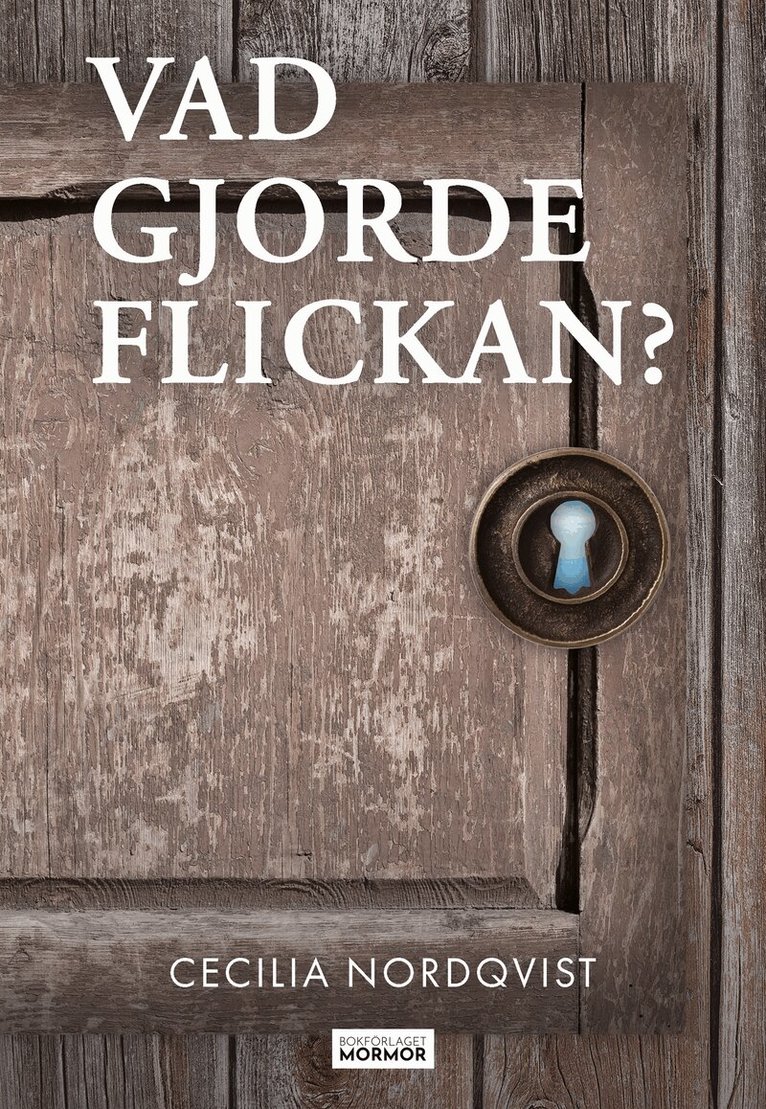 Cecilia Nordqvist - Vad gjorde flickan?, E-bok