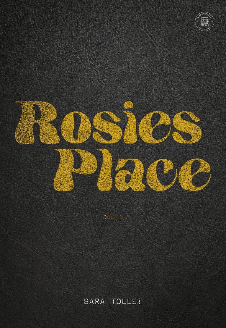 Sara Tollet - Rosies Place: del 1, E-bok