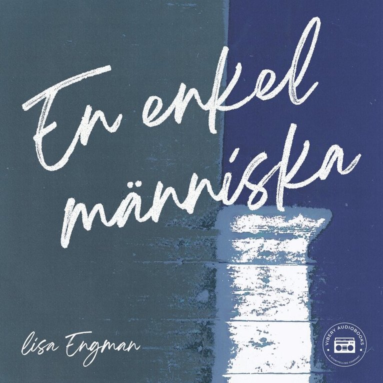 Lisa Engman - En enkel människa, Ljudbok