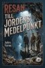 Jules Verne - Resan till jordens medelpunkt, E-bok