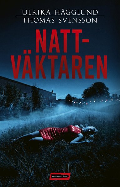 Ulrika Hägglund, Thomas Svensson - Nattväktaren, Inbunden