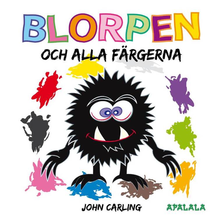 John Carling - Blorpen och alla färgerna, Inbunden