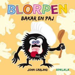 John Carling - Blorpen bakar en paj, Inbunden