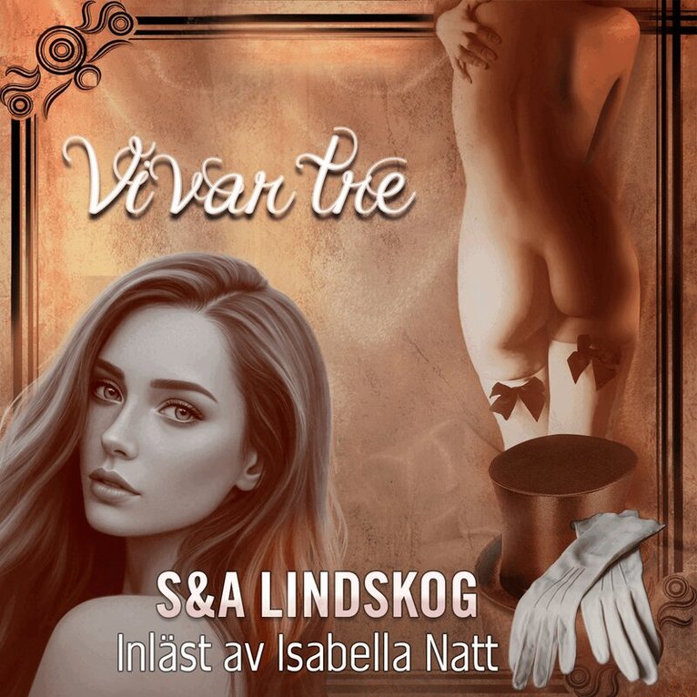 Snezana Lindskog, Andie Lindskog - Vi var tre  -  Historisk erotisk novell, Ljudbok