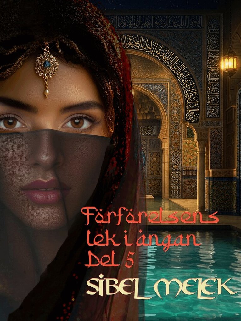 Sibel Melek - Förförelsens lek i ångan, E-bok