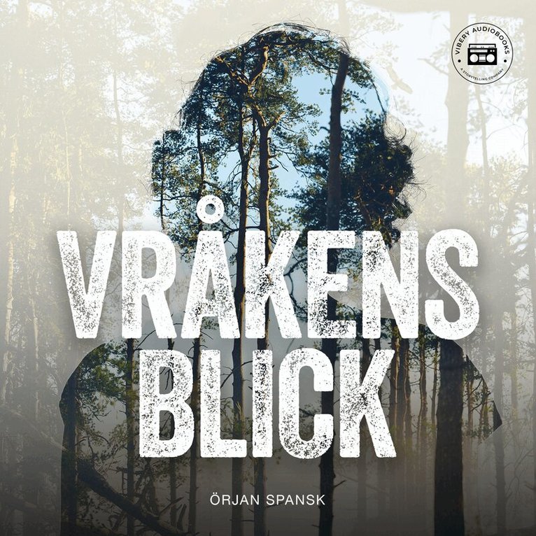 Örjan Spansk - Vråkens blick, Ljudbok