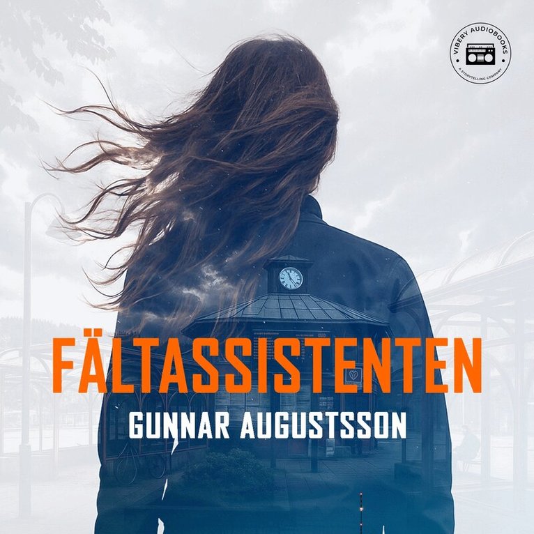 Gunnar Augustsson - Fältassistenten, Ljudbok