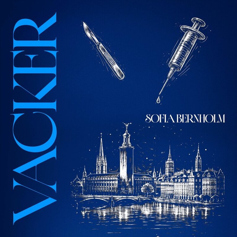 Sofia Bernholm - Vacker, Ljudbok