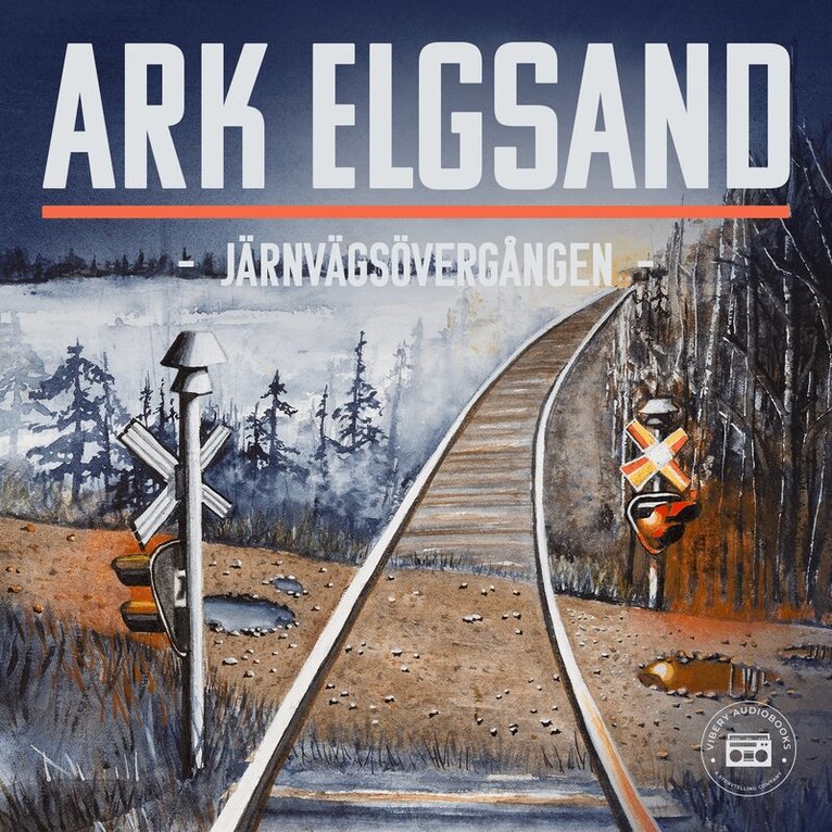 Hans Larsson, Kerstin Larsson - Järnvägsövergången, Ljudbok