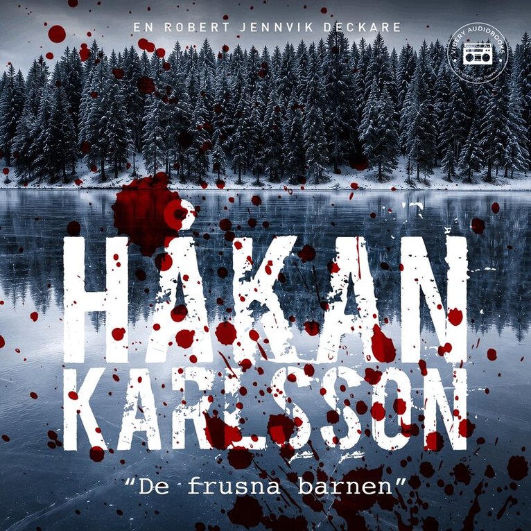 Håkan Karlsson - De Frusna Barnen, Ljudbok. Tillgänglighet: Lägg i varukorg