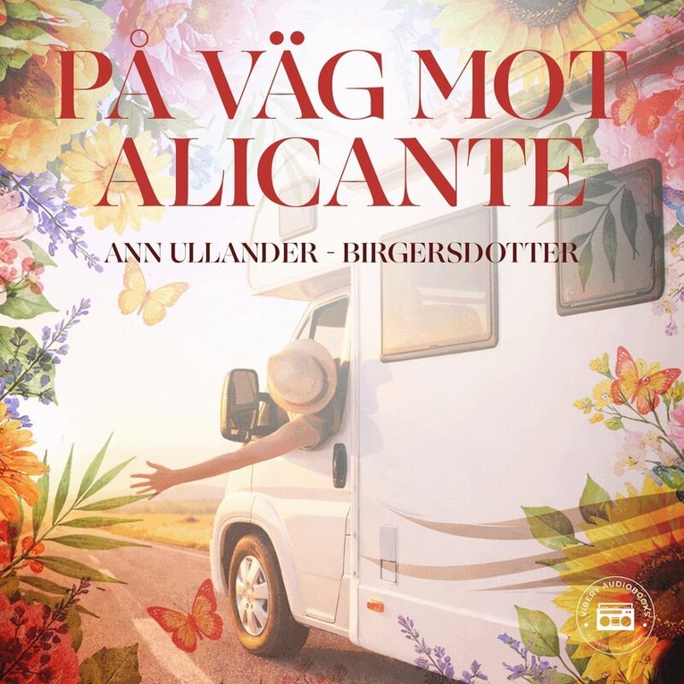 Ann Ullander - På väg mot Alicante, Ljudbok