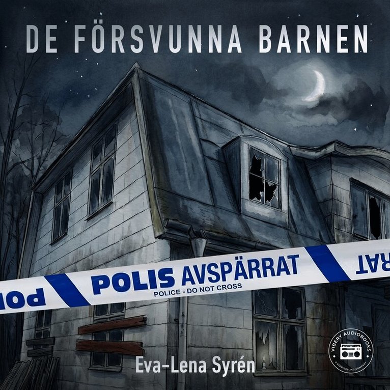 Eva-Lena Syrén - De försvunna barnen, Ljudbok. Tillgänglighet: Lägg i varukorg