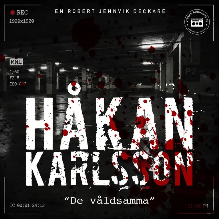 Håkan Karlsson - De Våldsamma, Ljudbok. Tillgänglighet: Lägg i varukorg