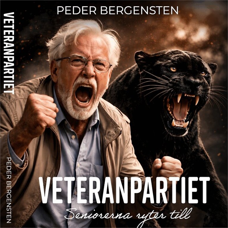 Peder Bergensten - VETERANPARTIET-Seniorerna ryter till, Ljudbok