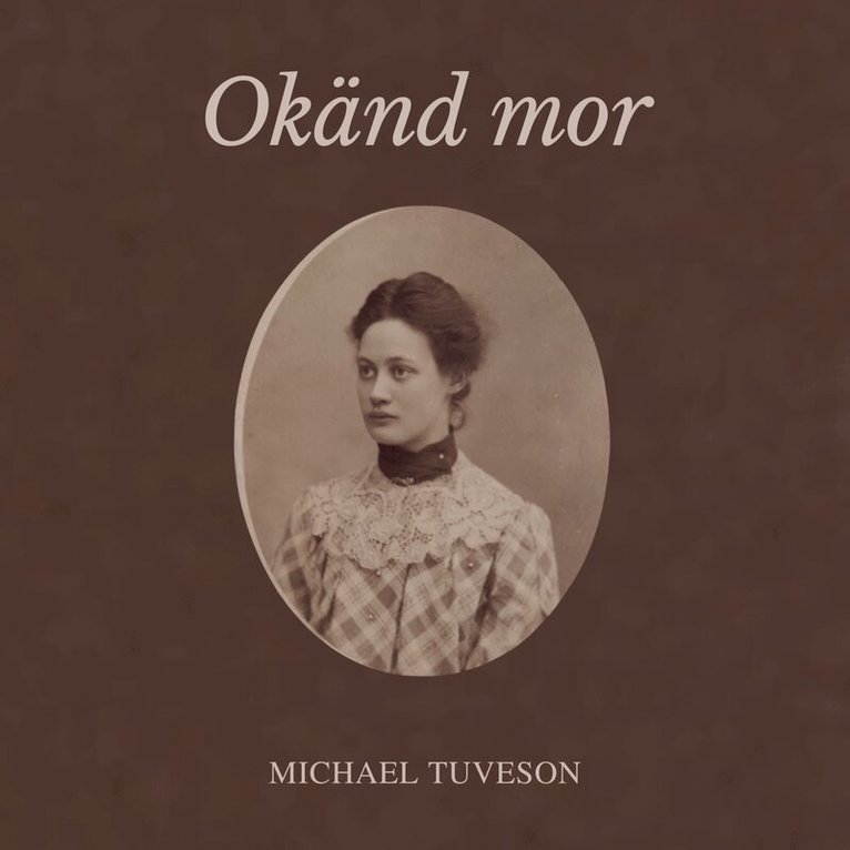 Michael Tuveson - Okänd mor, Ljudbok