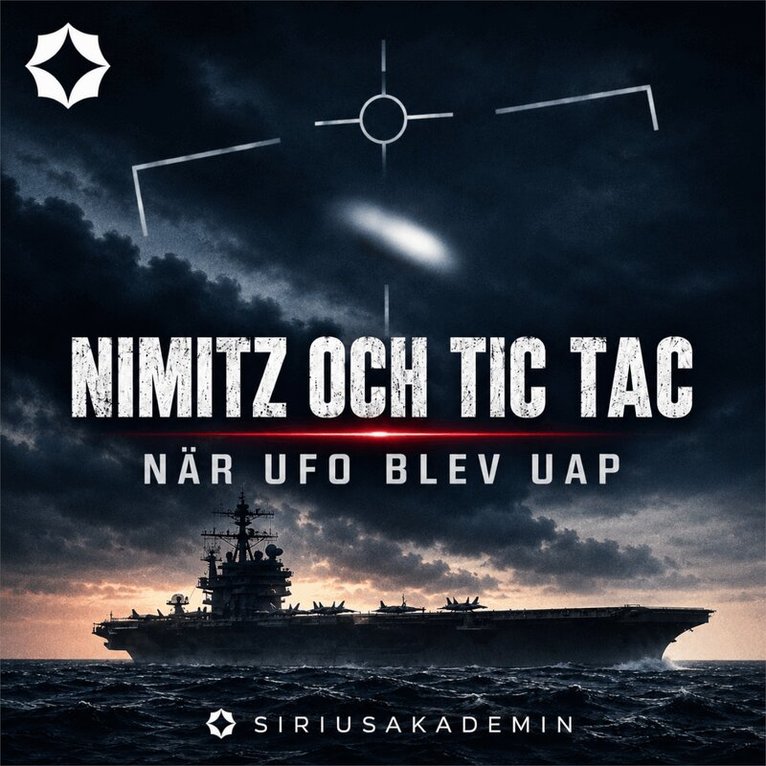 Siriusakademin - Nimitz och Tic Tac – När UFO blev UAP, Ljudbok