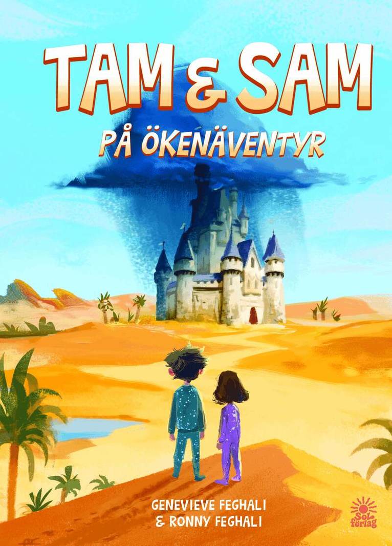 Geneviève Feghali, Ronny Feghali - Tam & Sam på ökenäventyr, Inbunden