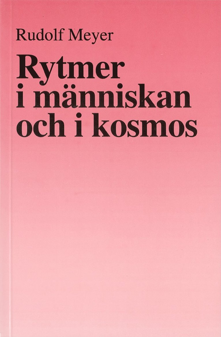 Rudolf Meyer - Rytmer i människan och i kosmos, Häftad. Tillgänglighet: Lägg i varukorg