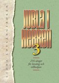 Jubla i Herren 3 : stora lovsngsboken