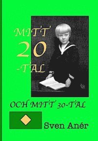 e-Bok Mitt 20 tal och mitt 30 tal