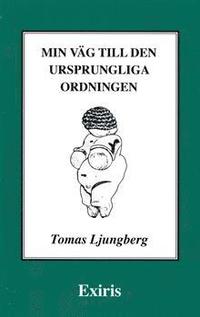 Min vg till den ursprungliga ordningen