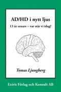 AD/HD i nytt ljus : 13 år senare - var står vi idag?