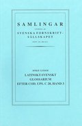 Latinskt-svenskt glossarium efter Cod. Ups. C 20, Hand 3 : [Latin-Swedish glossary according to Ms. Upsala C 20, Hand 3]