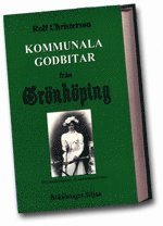 Rolf Christerson Kommunala godbitar från Grönköping