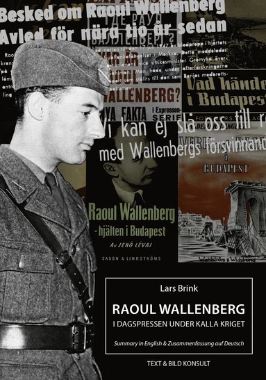 Raoul Wallenberg i dagspressen under kalla kriget