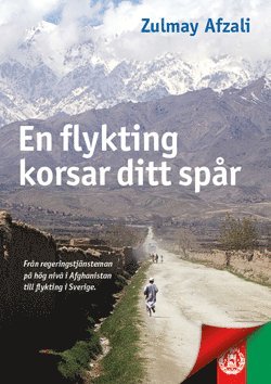 Zulmay Afzali En flykting korsar ditt spår