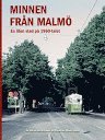 Minnen frn Malm - en liten stad p 60-talet