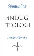Spiritualitet : andlig teologi