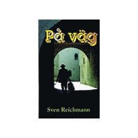 Sven Reichmann - På väg, Häftad