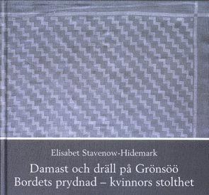 Elisabet Stavenow-Hidemark Damast och Dräll på Grönsöö