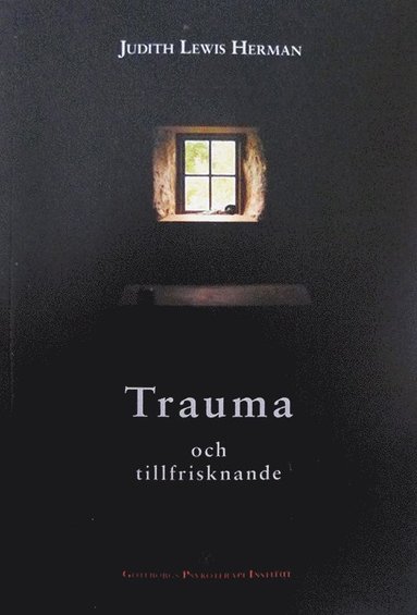 Judith Lewis Herman Trauma och tillfrisknande